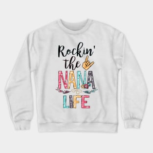 Rockin The Nana Life Crewneck Sweatshirt